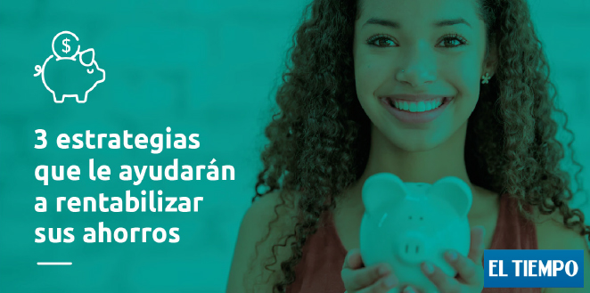 ¿Cómo rentabilizar sus ahorros? 1